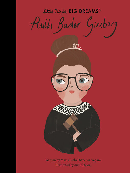 Title details for Ruth Bader Ginsburg by Maria Isabel Sanchez Vegara - Available